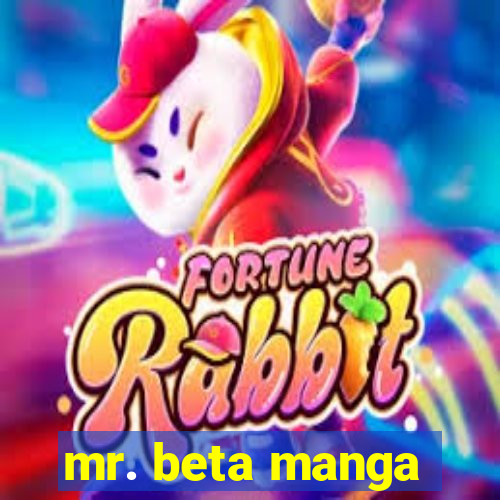 mr. beta manga